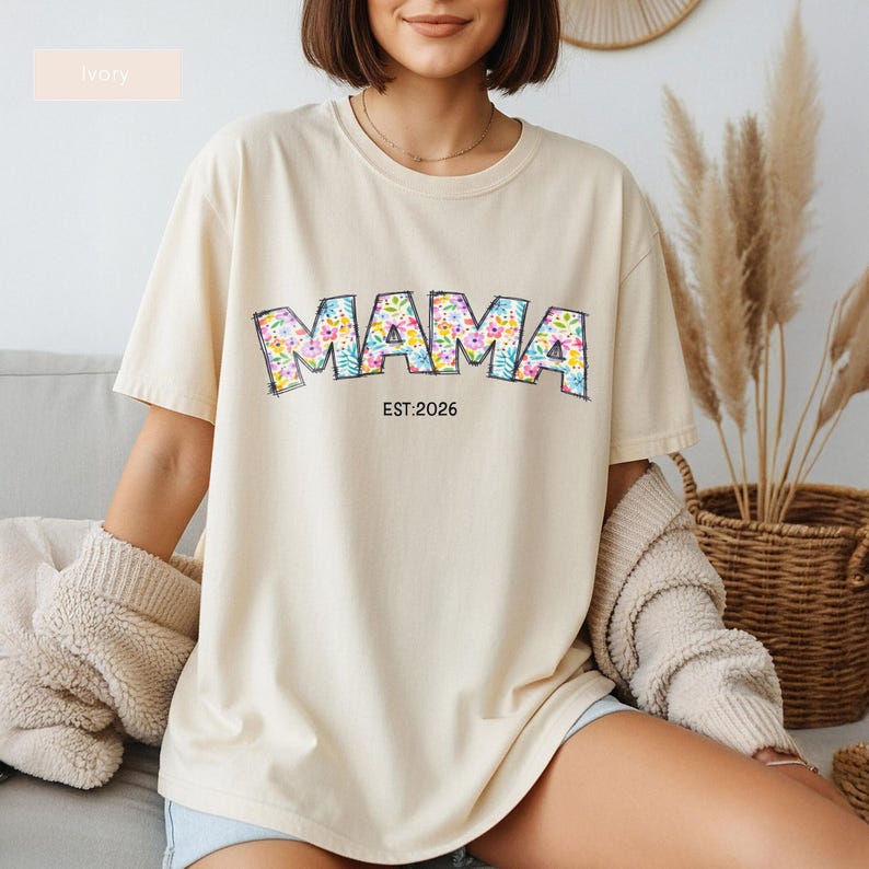 Mama Est 2026 Floral Lettering Top - Cute New Mom Spring Botanical Flower Gift Graphic