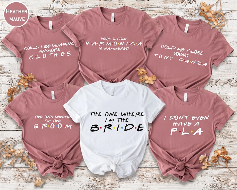 The One Where I'm the Bride Friends TV Show Parody Bachelorette Party Graphic