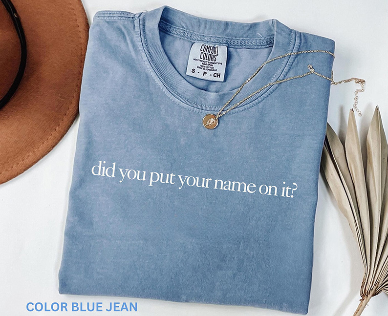 Did You Put Your Name on It - Funny Teacher Back to School Gift