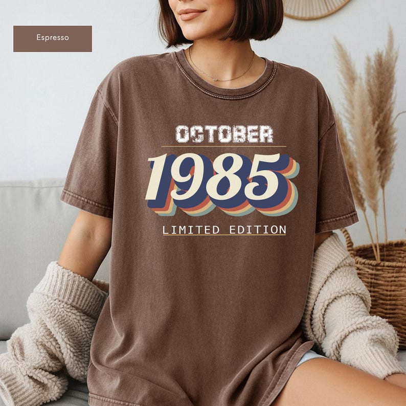 Custom Birth Month Year Retro Top - Vintage October 1985 Limited Edition Birthday Gift Apparel