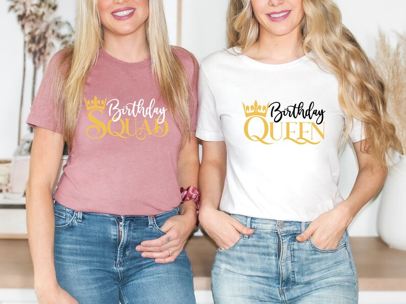 Matching Birthday Squad - Birthday Queen - Custom Group Celebration