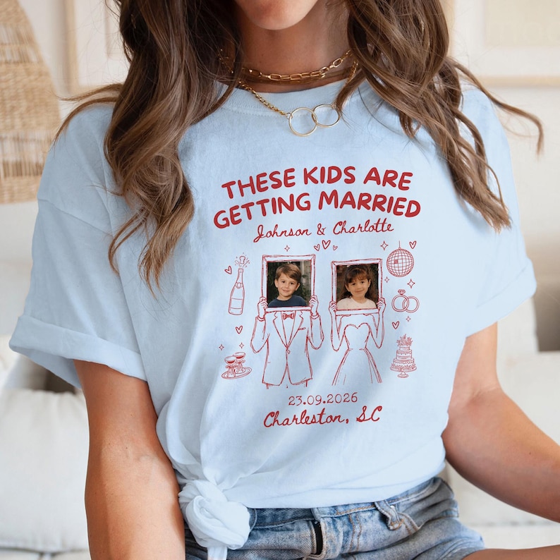 These Kids Are Getting Married Custom Photo Wedding Couple Merch Apparel Top